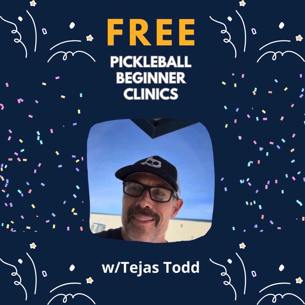 Free Clinics w/Tejas Todd! 🤙 🏓